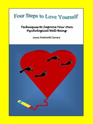 cover image of Four Steps to Love Yourself. Techniques to Improve Your Own Psychological Well-Being